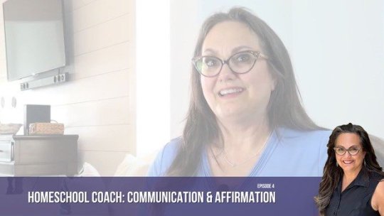 The Entrepreneur’s Homeschool Coach - Episode 4 - “Communication”