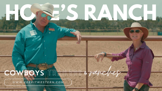 Cowboys Trailers & Ranches - Episode 2: Hope's Ranch