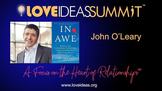 Live Inspired with John O’Leary - Love IDEAS - Episode 1