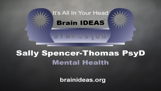 Mental Health with Sally Spencer-Thomas PsyD - Brain IDEAS - Season 1, Episode 1