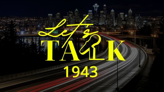 Introduction - Let's Talk About Let's Talk 1943: ReGina Smithwick Shares the Show's Purposeful Path