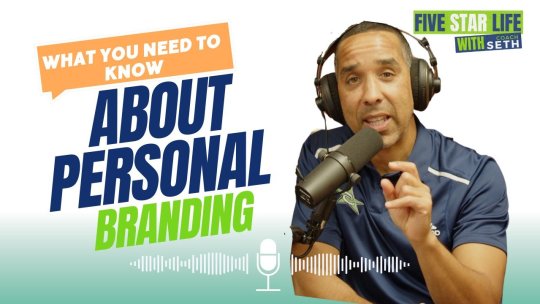 5 Star Life: What You Need to Know About Personal Branding - Episode 5