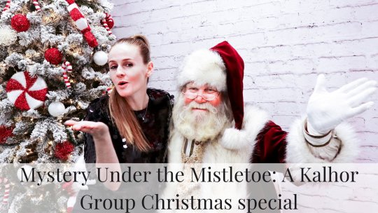 MAKE IT HAPPEN WITH MARIAH KALHOR - SEASON 3, EPISODE 2 - MYSTERY UNDER THE MISTLETOE: A KALHOR GROUP CHRISTMAS SPECIAL